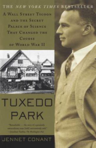 Tuxedo Park: A Wall Street Tycoon and the – 0684872889, Jennet Conant, paperback