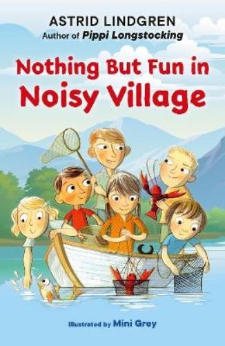Astrid Lindgren Nothing But Fun in Noisy Village (Paperback) Noisy Village