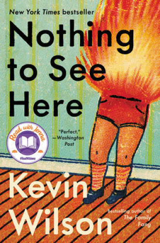 Nothing to See Here – Hardcover By Wilson, Kevin – VERY GOOD