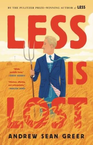 Less Is Lost – Hardcover By Greer, Andrew Sean – VERY GOOD