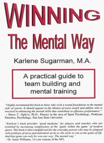 Winning the Mental Way: A Practical Guide to Team Building and M