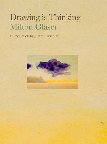 Drawing is Thinking by Glaser, Milton