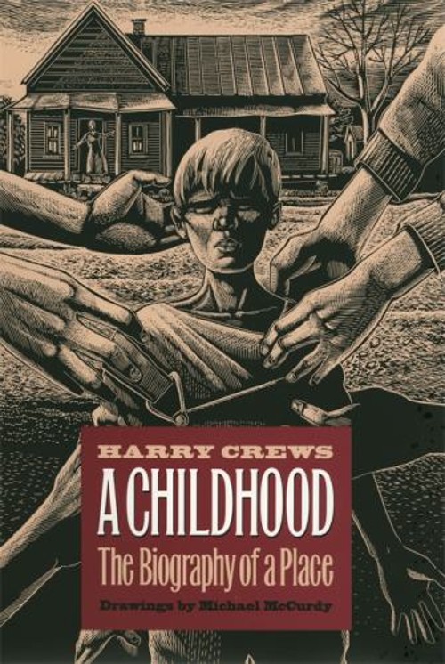 A Childhood : The Biography of a Place Hardcover Harry Crews