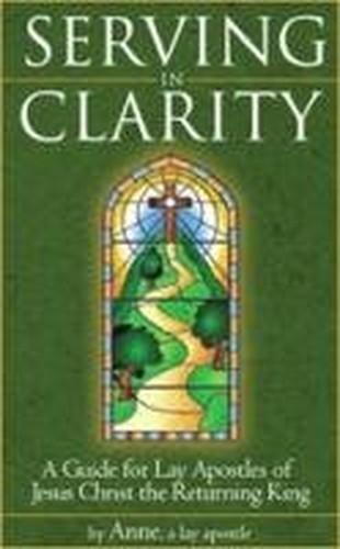 Serving in Clarity by Anne a lay apostle Book The Fast Free Shipping