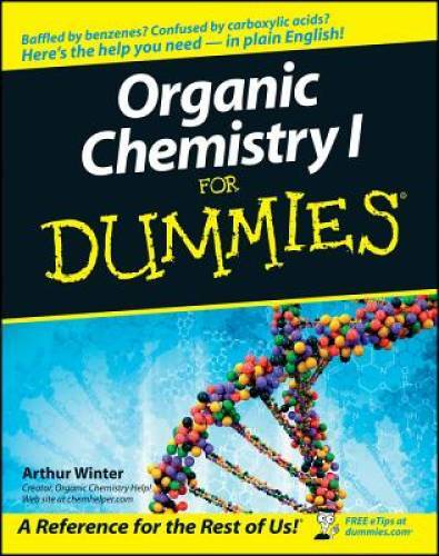 Organic Chemistry I For Dummies – Paperback By Winter, Arthur – GOOD