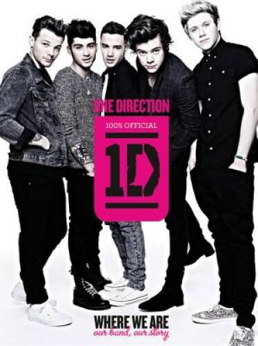 One Direction: Where We Are: Our Band, Our Story: 100% Official – VERY GOOD
