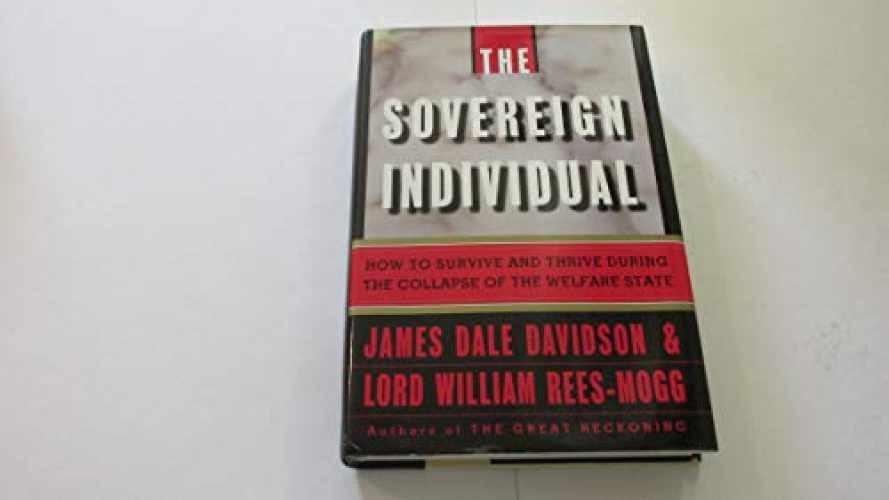 The Sovereign Individual: How – Hardcover, by James Dale Davidson; – Very Good u