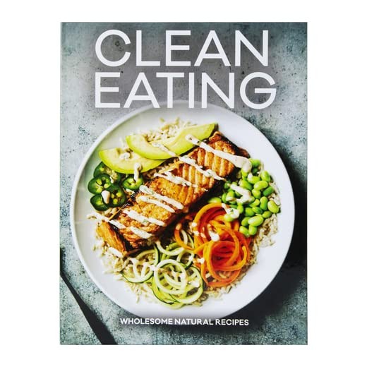 Clean Eating Wholesome Natural Recipes …, Louis Weber