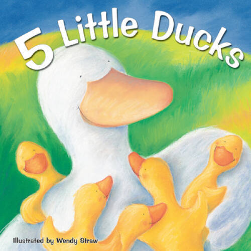 5 Little Ducks – Paperback By Straw, Wendy – GOOD