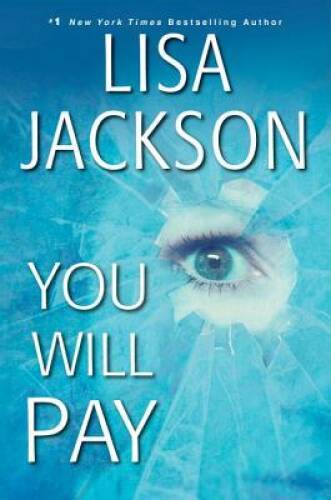 You Will Pay – Hardcover By Jackson, Lisa – GOOD