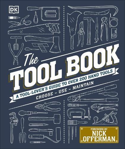 The Tool Book: A Tool-Lover’s Guide to Over … by Edwardes-Evans, Luke Hardback