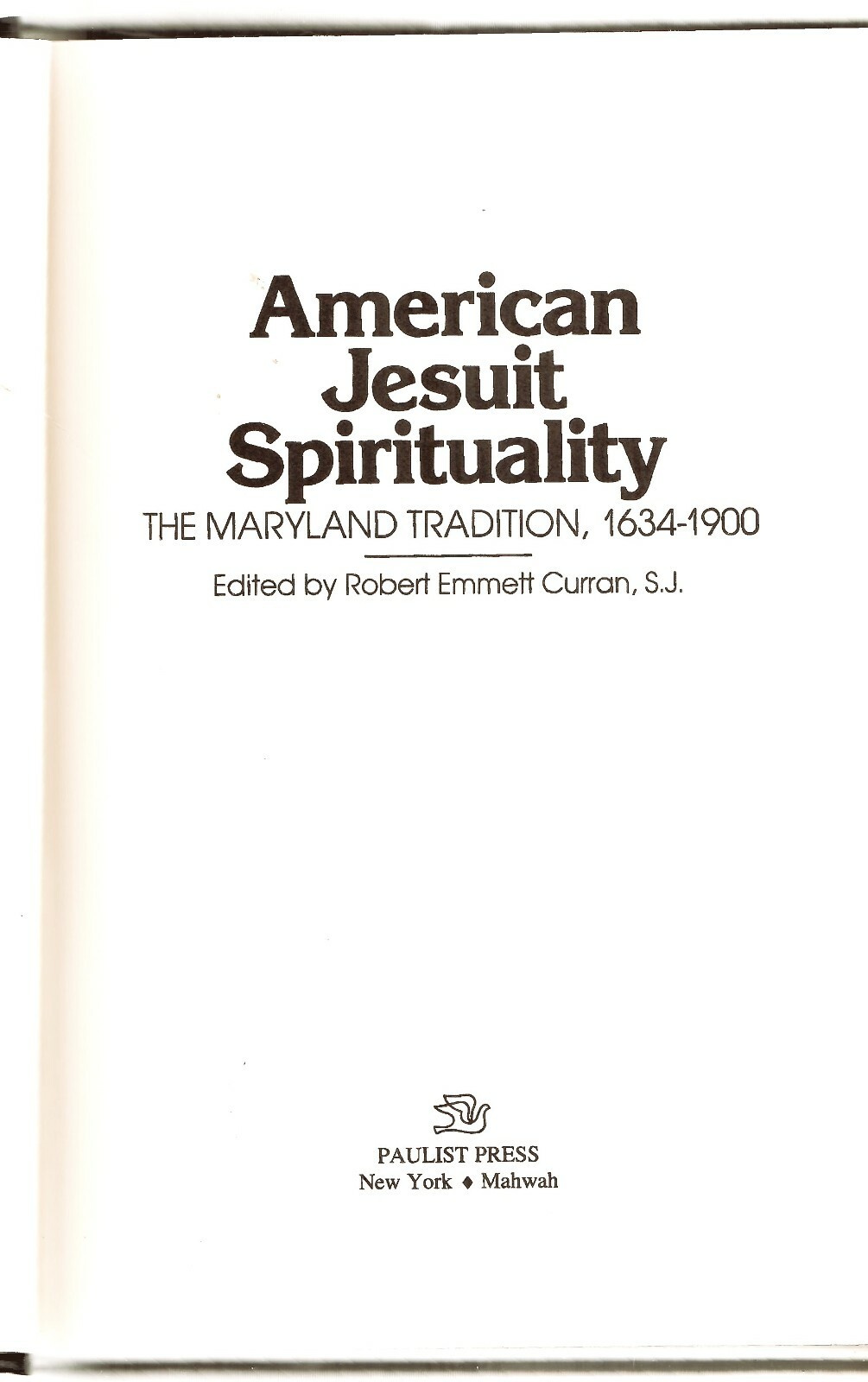AMERICAN JESUIT SPIRITUALITY Robert Curran (Sources of American Spirituality)