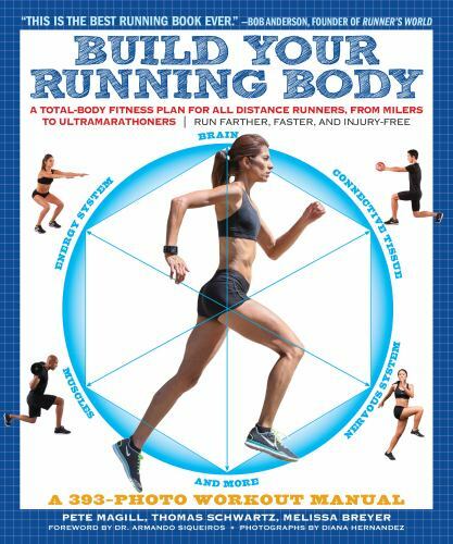Build Your Running Body: A Total-Body Fitness Plan for All Distance Runners,…