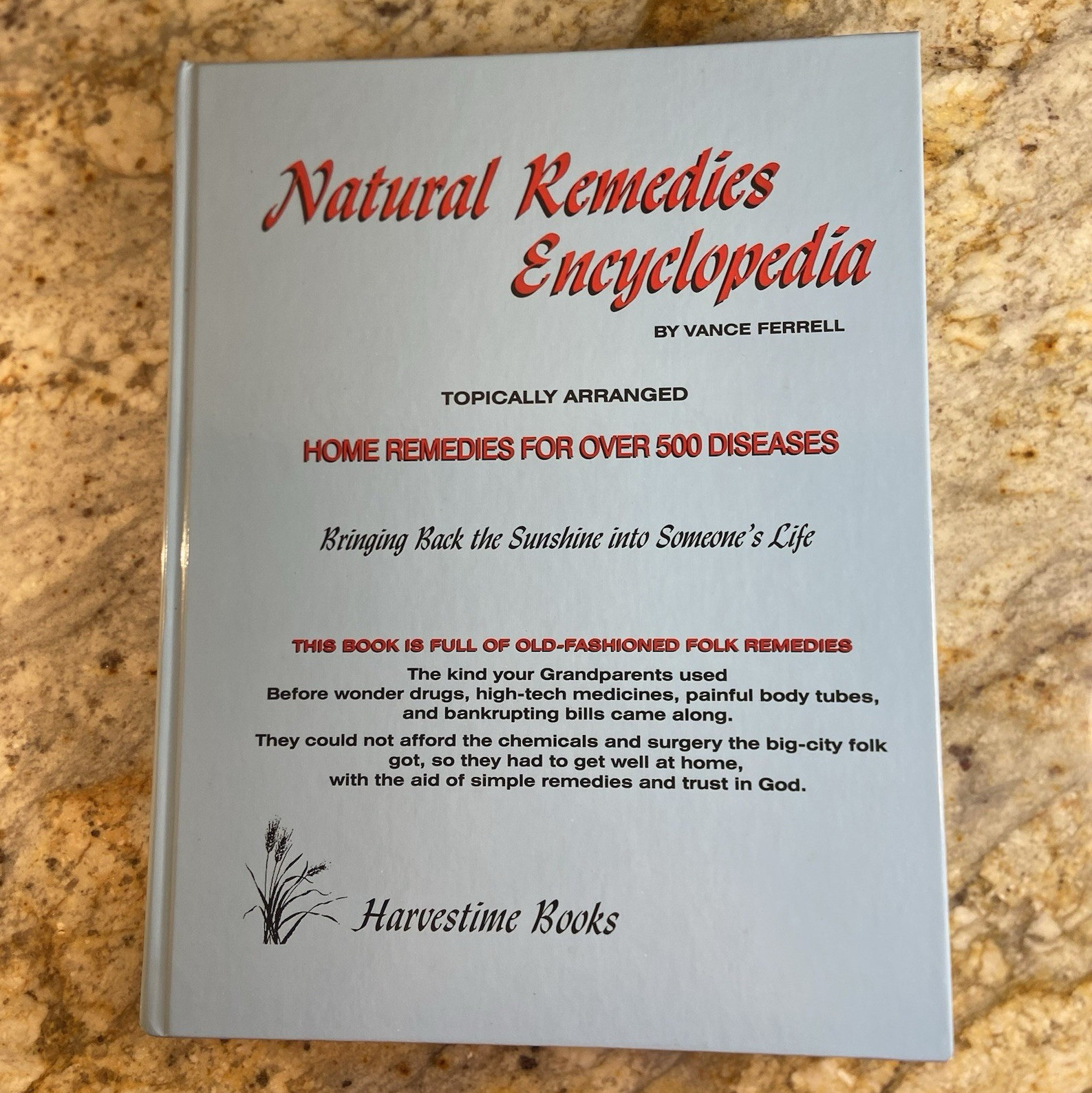 Natural Remedies Encyclopedia by Vance Ferrell Hardcover Harvestime