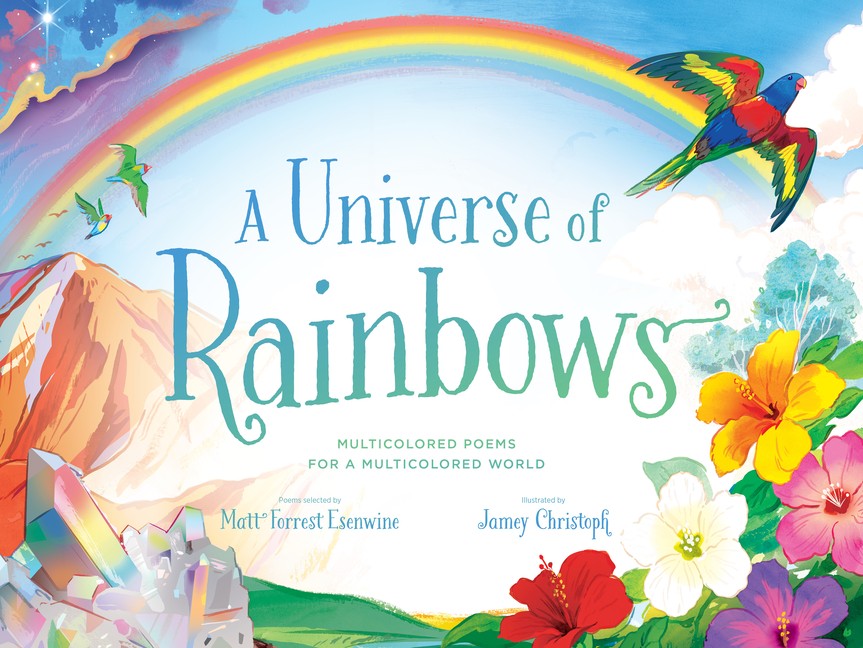 A Universe Of Rainbows: Multicolored Poems For A Multicolore…