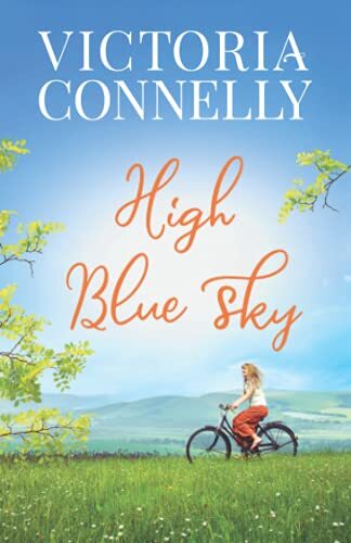 High Blue Sky (The House in the Clouds) By Victoria Connelly