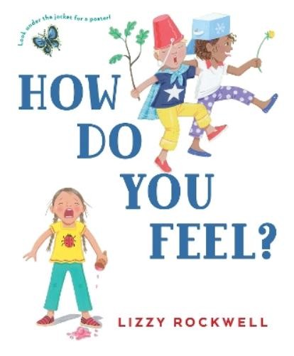 Lizzy Rockwell How Do You Feel? (Paperback)