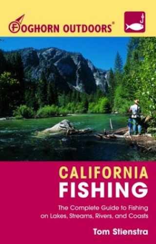 Foghorn Outdoors California Fishing: – Paperback, by Stienstra Tom – Very Good