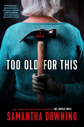 Too Old for This – VERY GOOD