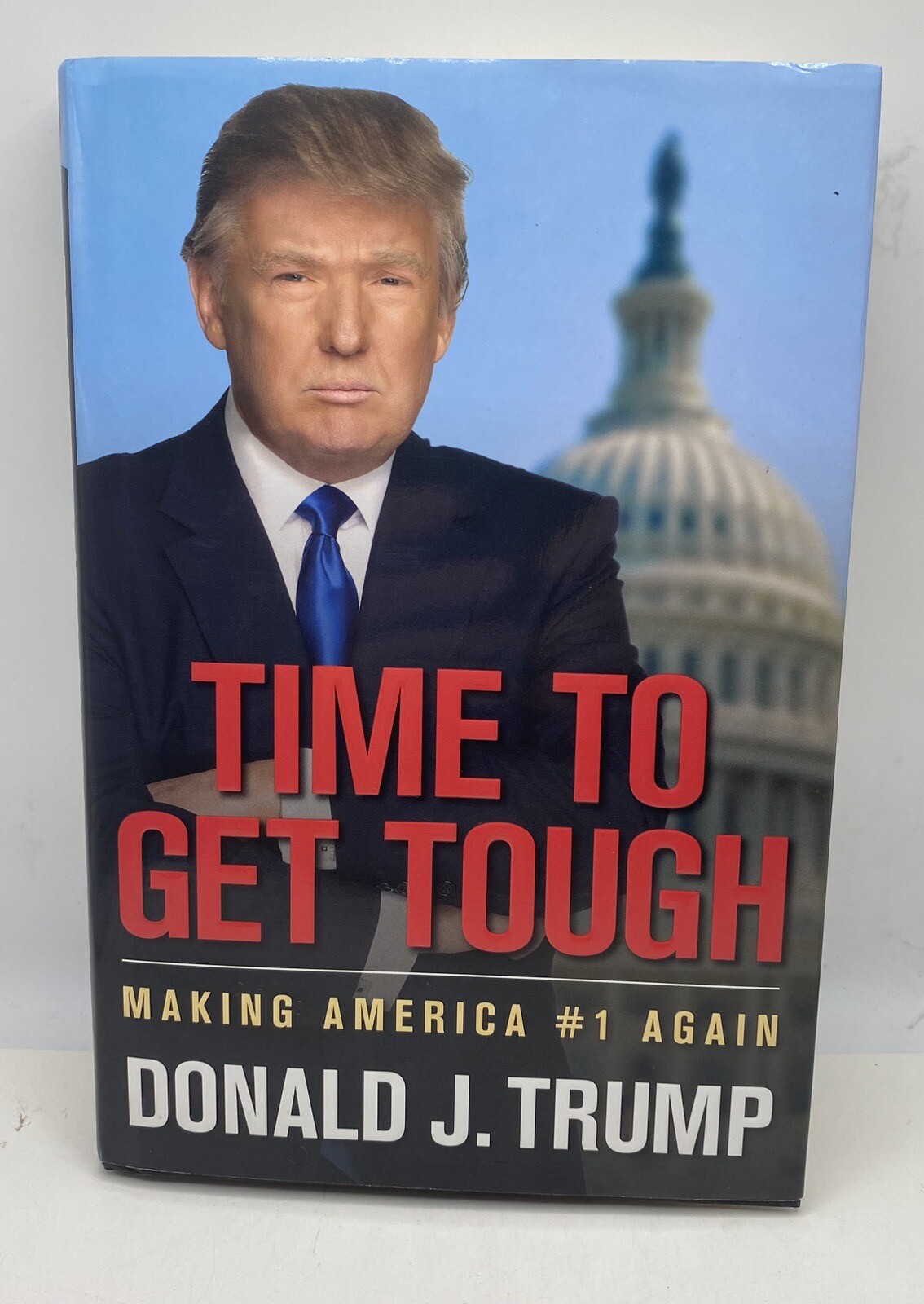 Autographed TIME TO GET TOUGH by Donald Trump 1/1 DJ HB VG 816