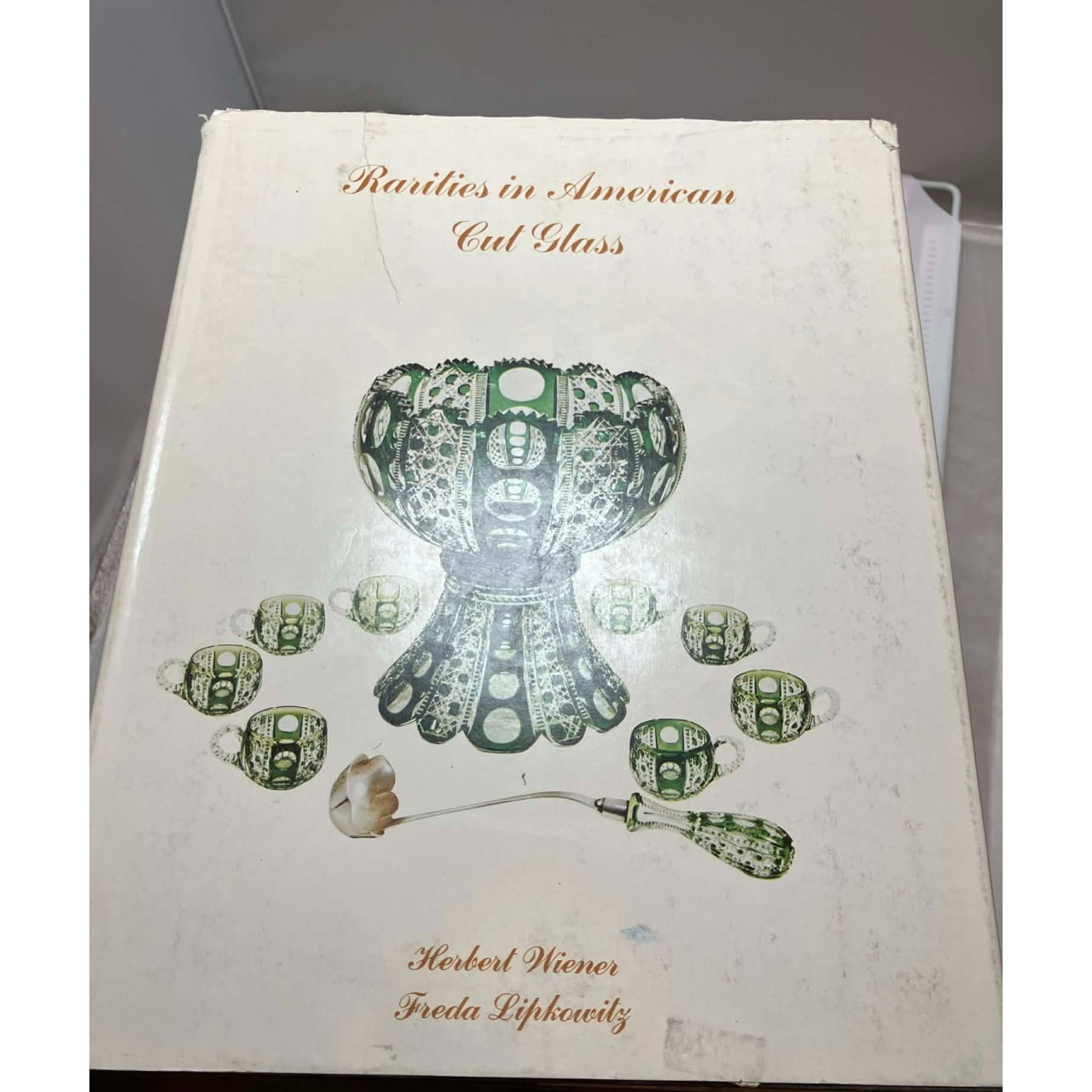 RARITIES IN AMERICAN CUT GLASS by Wiener and Lipkowitz