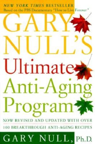 Gary Null’s Ultimate Anti-Aging Program – Paperback By Null Ph.D., Gary – GOOD
