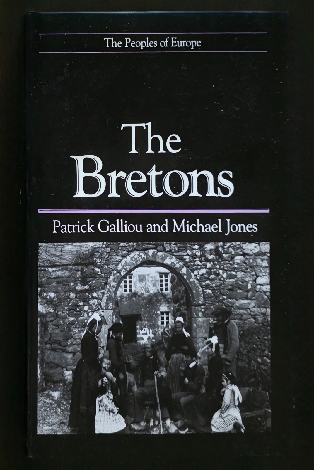 The Bretons (Peoples of Europe) HC Book Patrick Galliou & Michael Jones