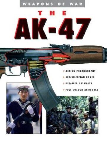 The AK-47 – Hardcover By McNab, Chris – GOOD