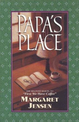 Papa’s Place by Margaret T. Jensen