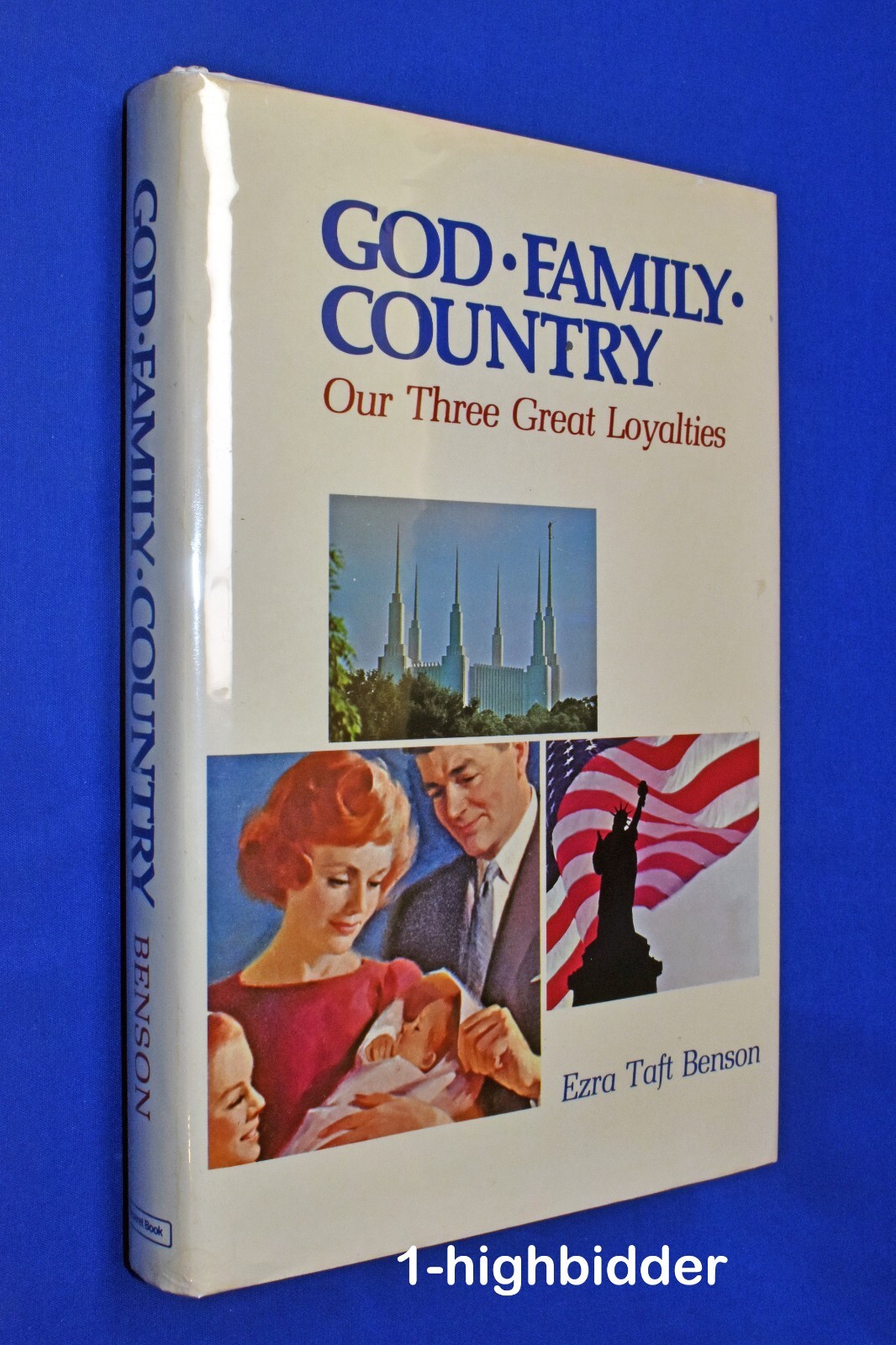 SIGNED! God Family Country 1st Edition Hardcover Ezra Taft Benson Mormon LDS