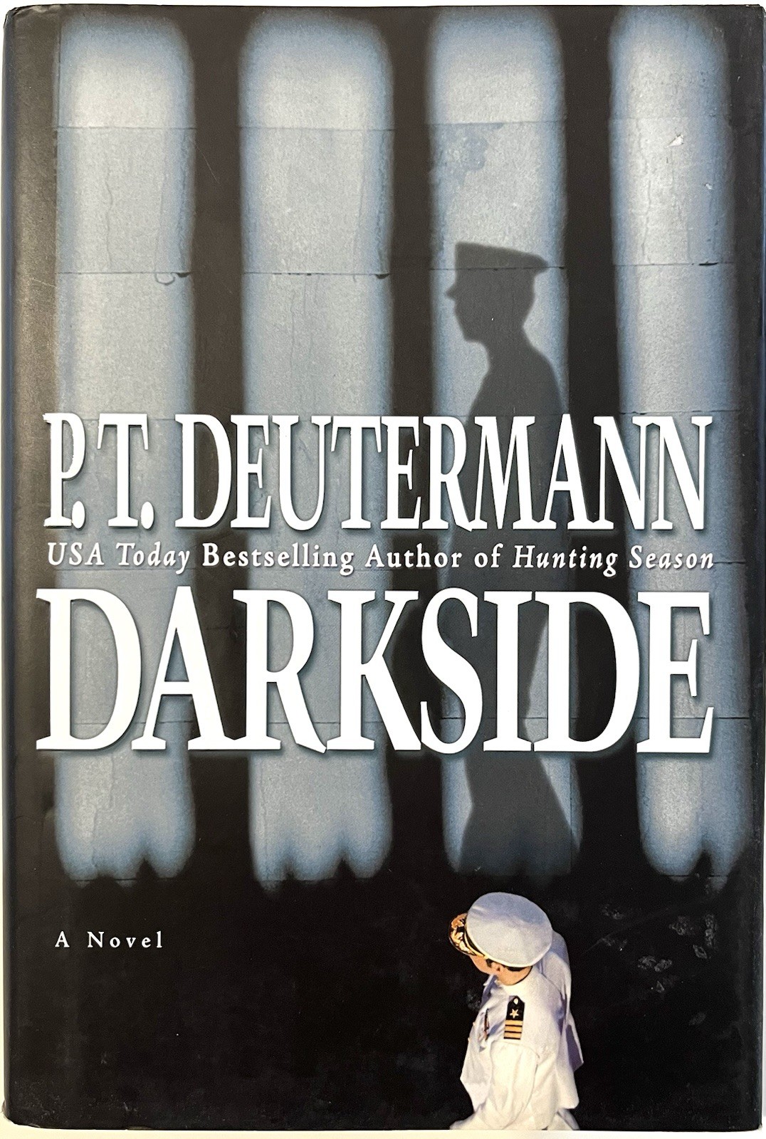 Darkside – P. T. Deutermann – FINE Hardcover First Edition, 1st Printing – 2002