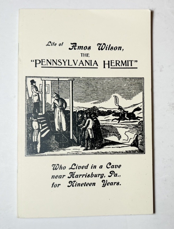 Vintage US History Life of Amos Wilson “Pennsylvania Hermit Indian Echo Cave”