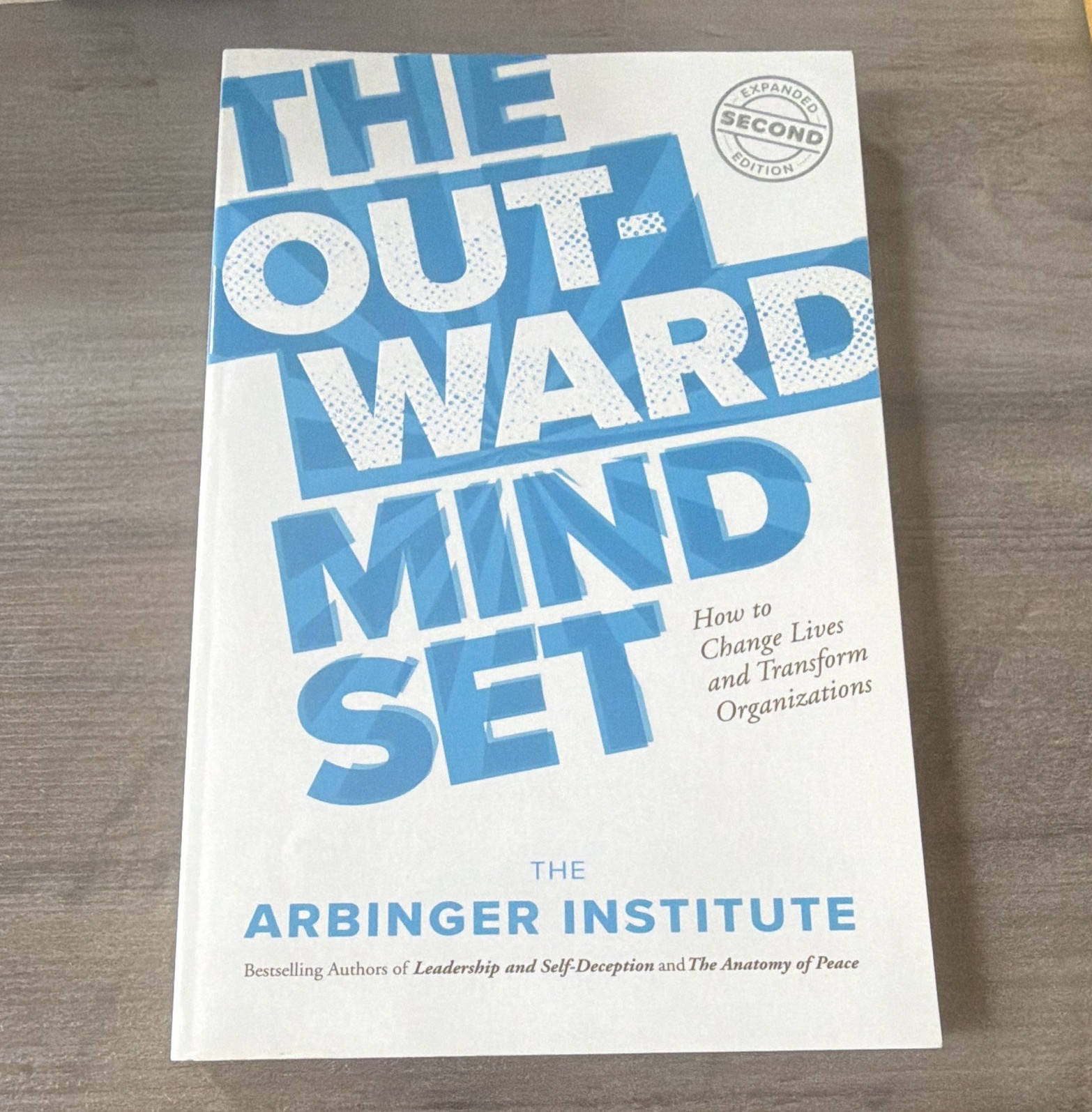 The Outward Mindset by The Arbinger Institute Expanded 2nd Ed Paperback