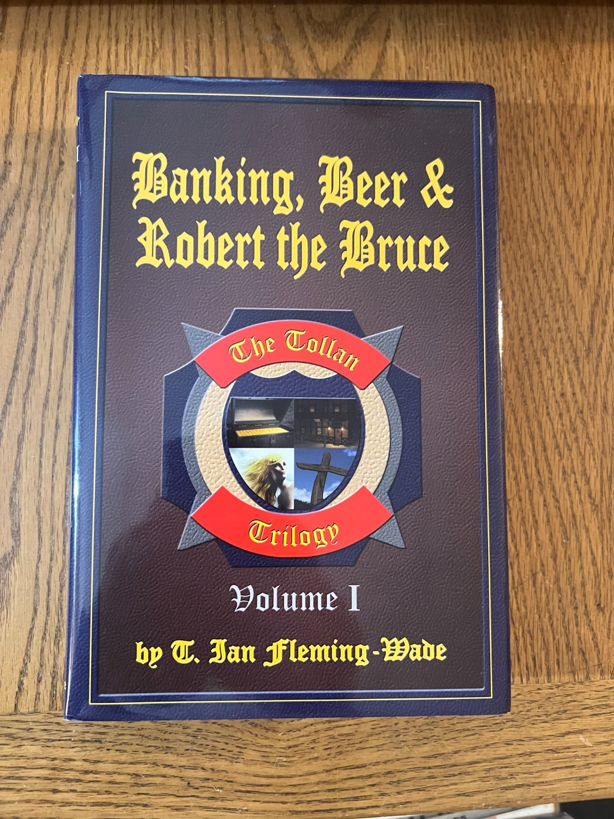 Banking, Beer & Robert the Bruce Volume 1 by Ian Fleming-Wade Signed HC/DJ