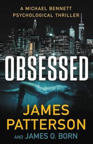 Obsessed: A Michael Bennett Psychological Thriller (A Michael Bennett Thr – GOOD