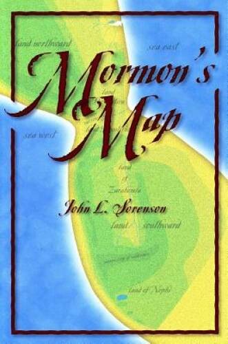 Mormon’s Map – Paperback By John L. Sorenson – GOOD