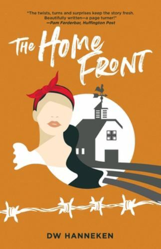 Home Front by D. W. Hanneken (2021, Trade Paperback)
