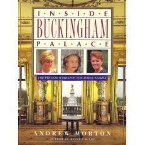 Inside Buckingham Palace by Morton, Andrew Hardback Book The Fast Free Shipping