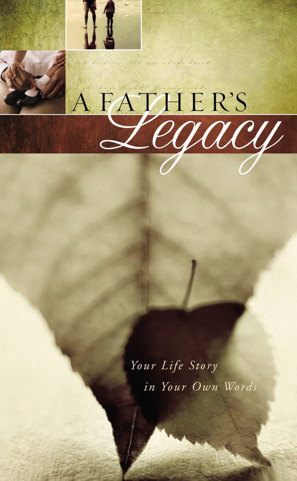 A Father’s Legacy