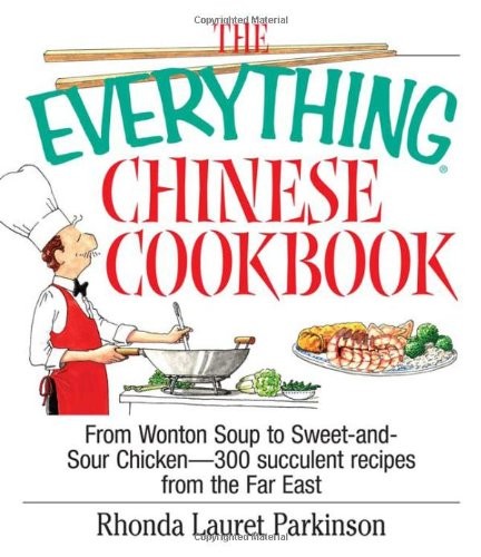 The Everything: Chinese Cookbook, Parkinson, Rhonda Lau