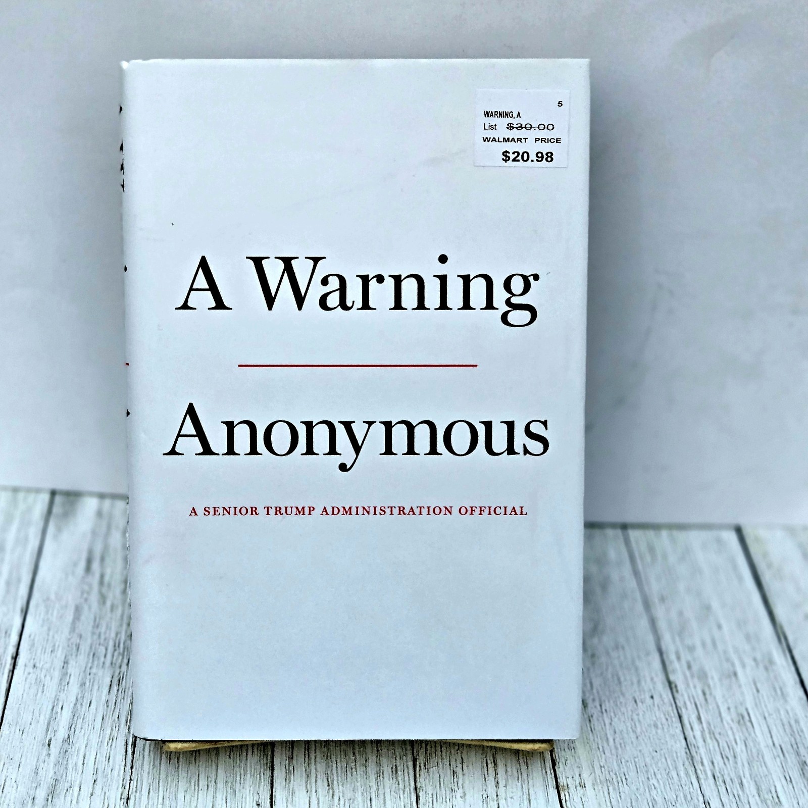 A Warning by Anonymous A Senior Trump Administration Official Donald Trump 2019