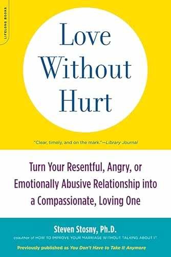 Love Without Hurt: Turn Your – Paperback, by Stosny Steven – Very Good