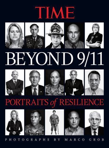 TIME BEYOND 9/11: Portraits of Resilience – hardcover, TIME, 9781603202466