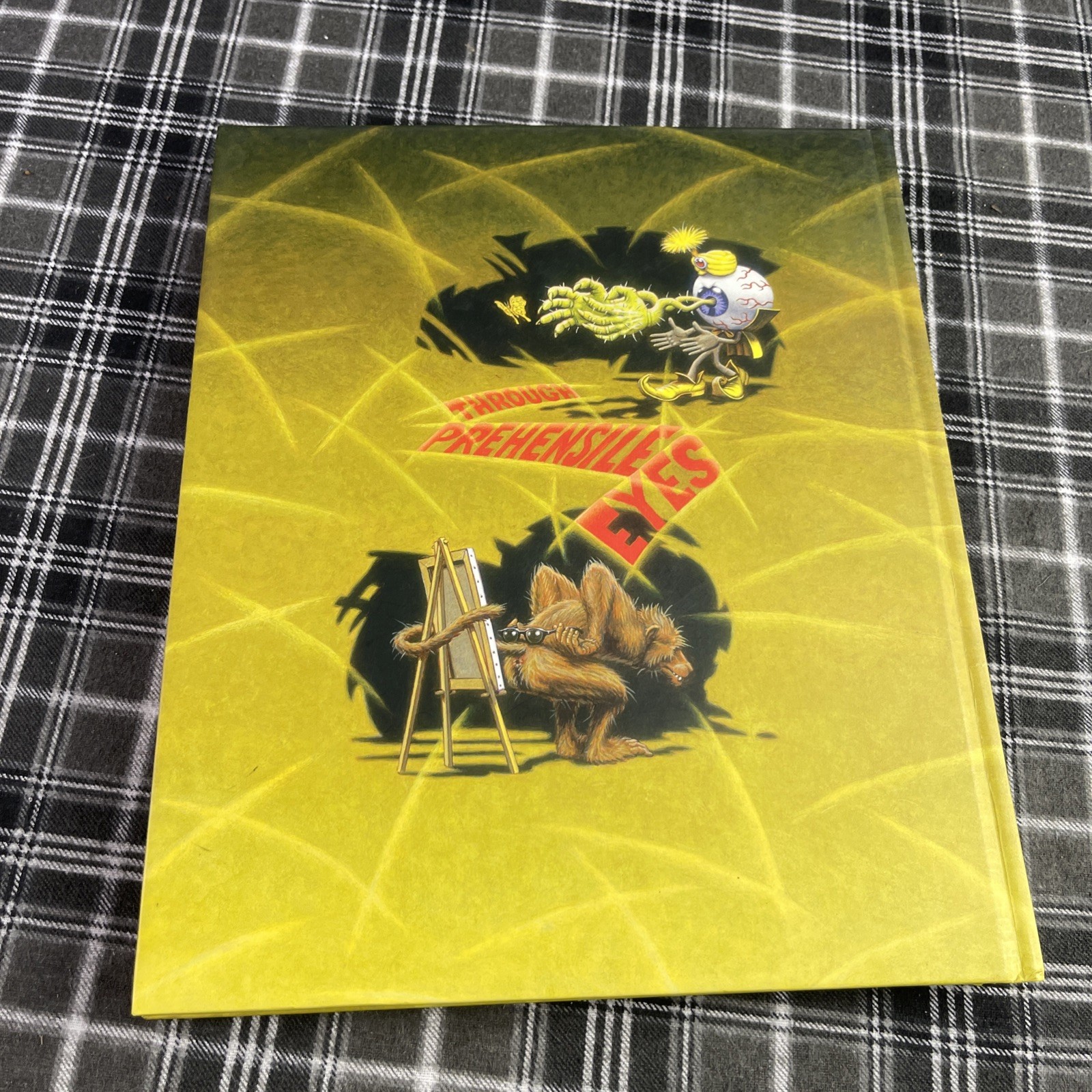 Through Prehensile Eyes: Seeing the Art of Robert Williams Hardcover 2005