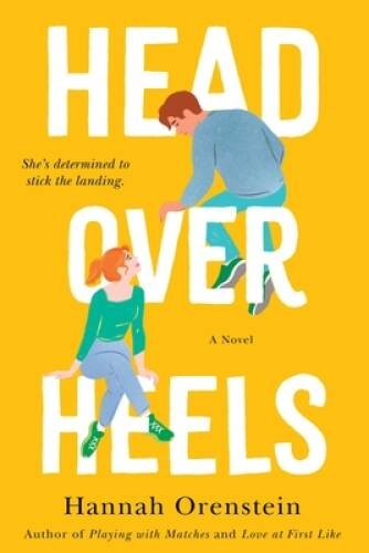 Head Over Heels: A Novel – Paperback By Orenstein, Hannah – VERY GOOD