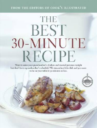 The Best 30-Minute Recipe – Hardcover By Cook’s Illustrated – VERY GOOD
