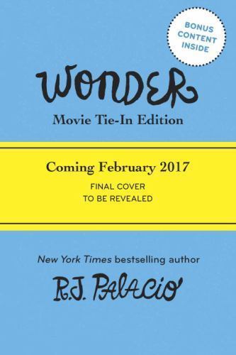 Wonder Movie Tie-In Edition by R. J. Palacio (2017, Hardcover, Media tie-in)