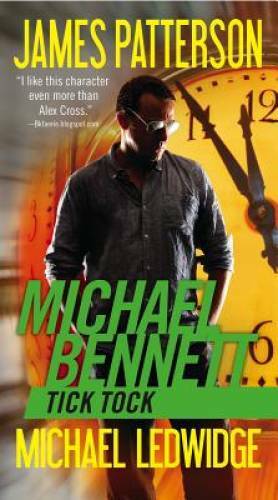 Tick Tock (Michael Bennett) – Mass Market Paperback By Patterson, James – GOOD