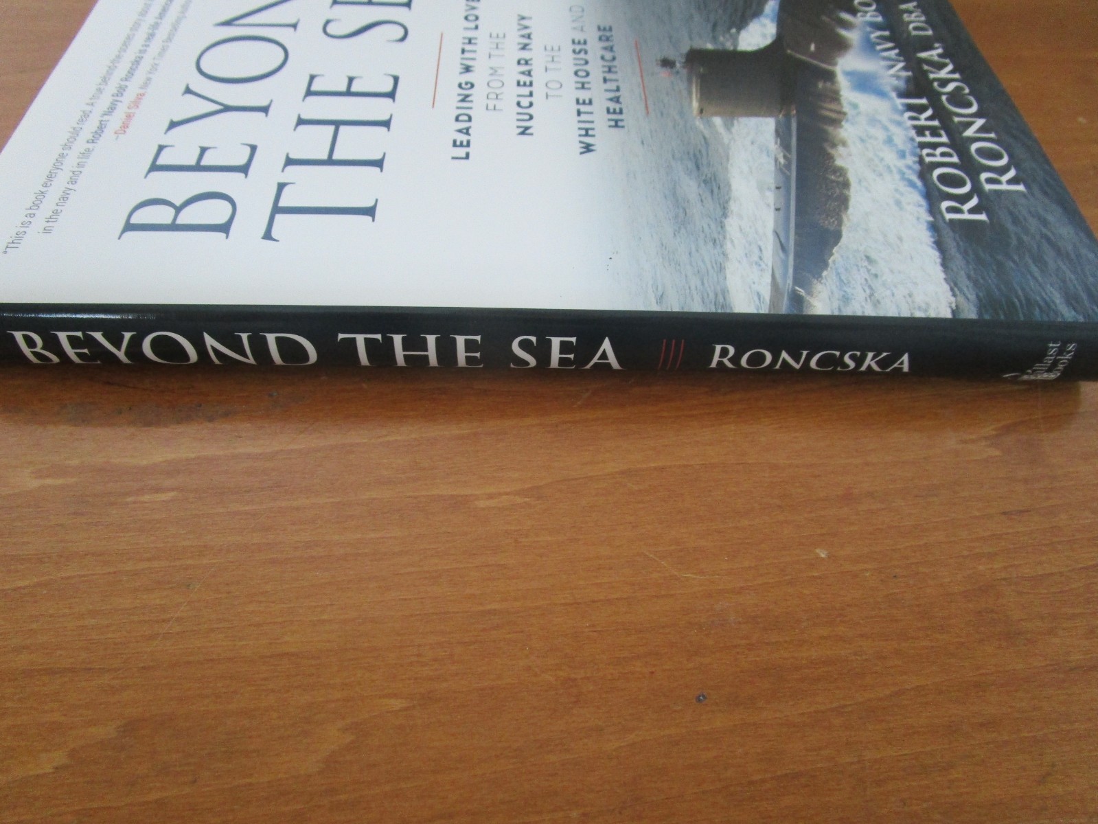Beyond the Sea: Leading with Love – Hardcover Robert “Navy Bob” Roncska Signed.