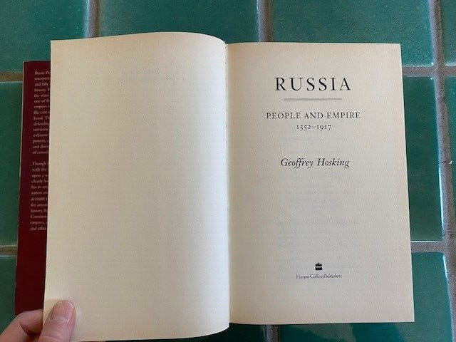 RUSSIA: People & Empire 1552-1917, by Geoffrey Hosking 1997 HarperCollins HC DJ